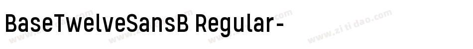 BaseTwelveSansB Regular字体转换